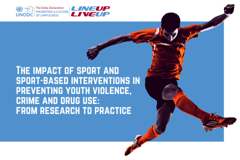 UNODC lanza una publicación sobre los primeros resultados de su iniciativa ‘Line Up Live Up’ de prevención del delito juvenil a través del deporte 