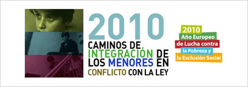 2010 Caminos de integración de los menores en conflicto con la ley