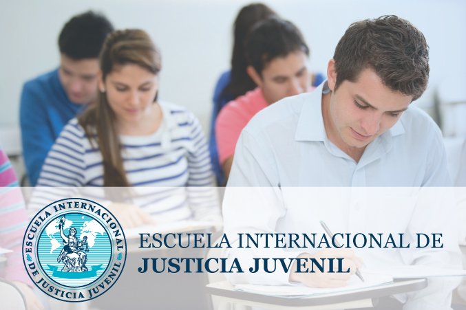 Escuela Internacional de Justicia Juvenil